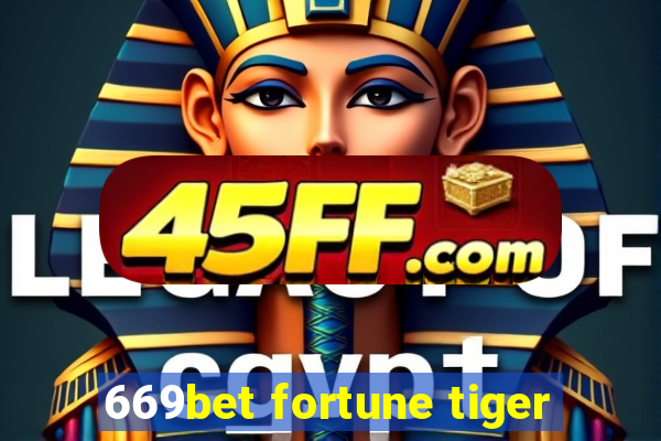 669bet fortune tiger